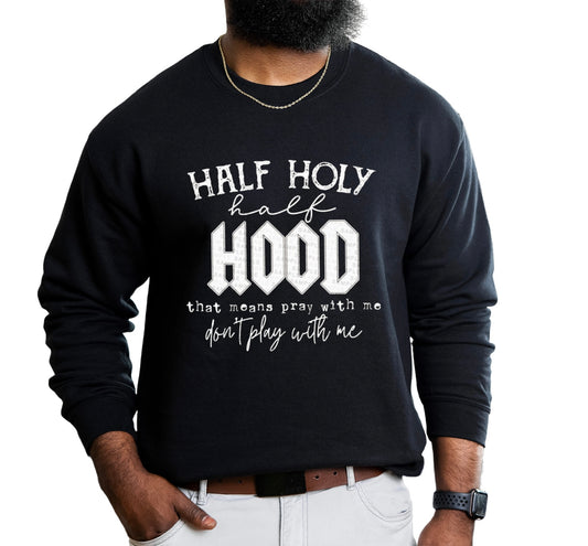 Half Holy Half Hood